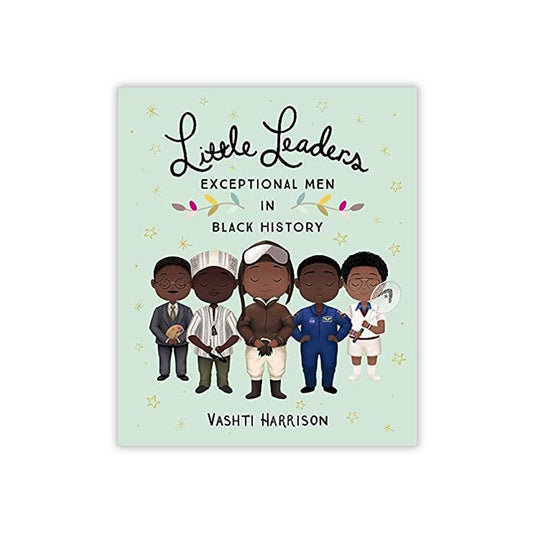 Little Leaders: Exceptional Men in Black History