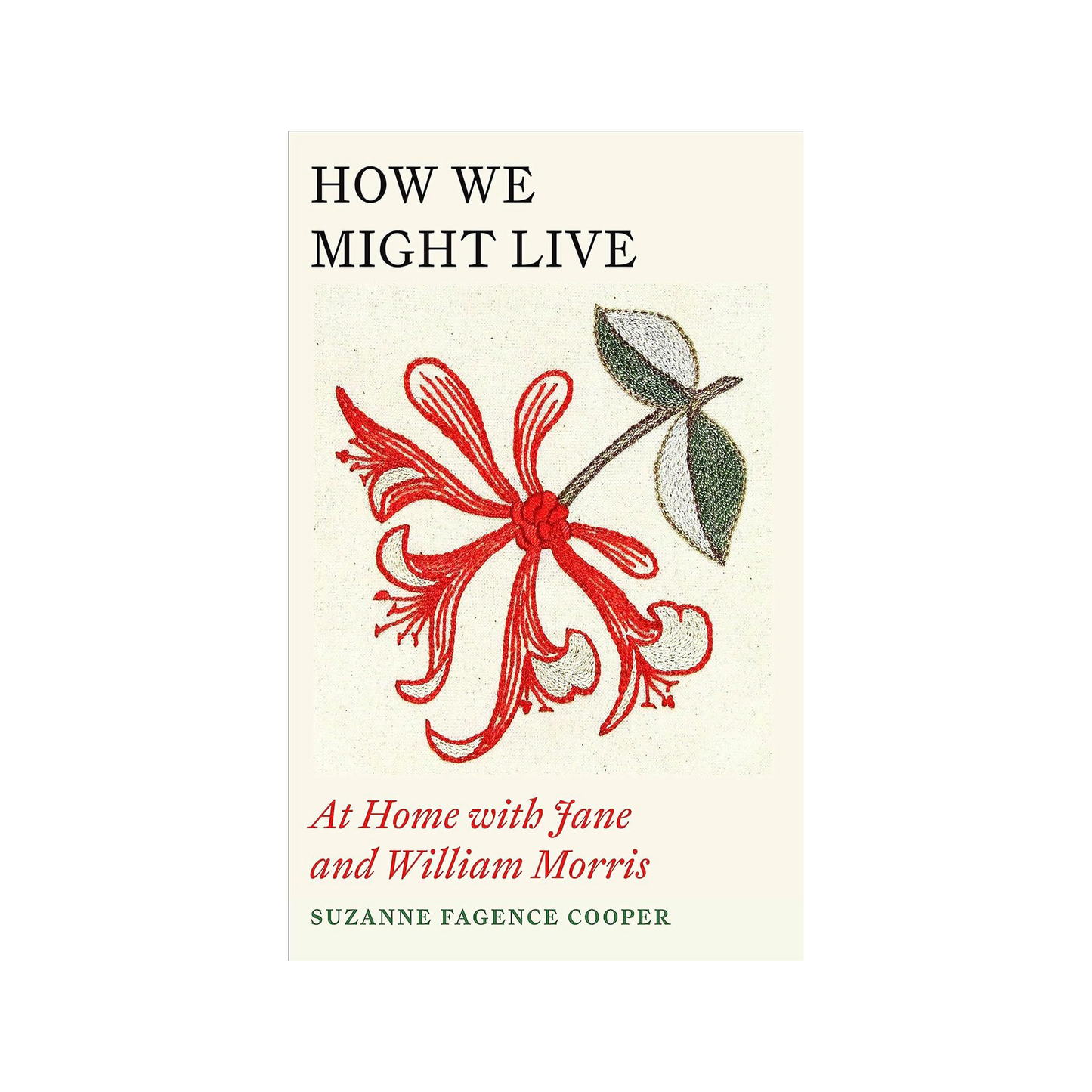 How We Might Live: At Home with Jane and William Morris