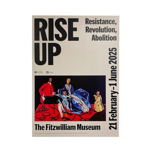 Exhibition poster titled 'Rise Up' featuring a painting by Joy Labinjo, depicting an 18th Century Family, set to accompany a 2025 Fitzwilliam Museum exhibition.