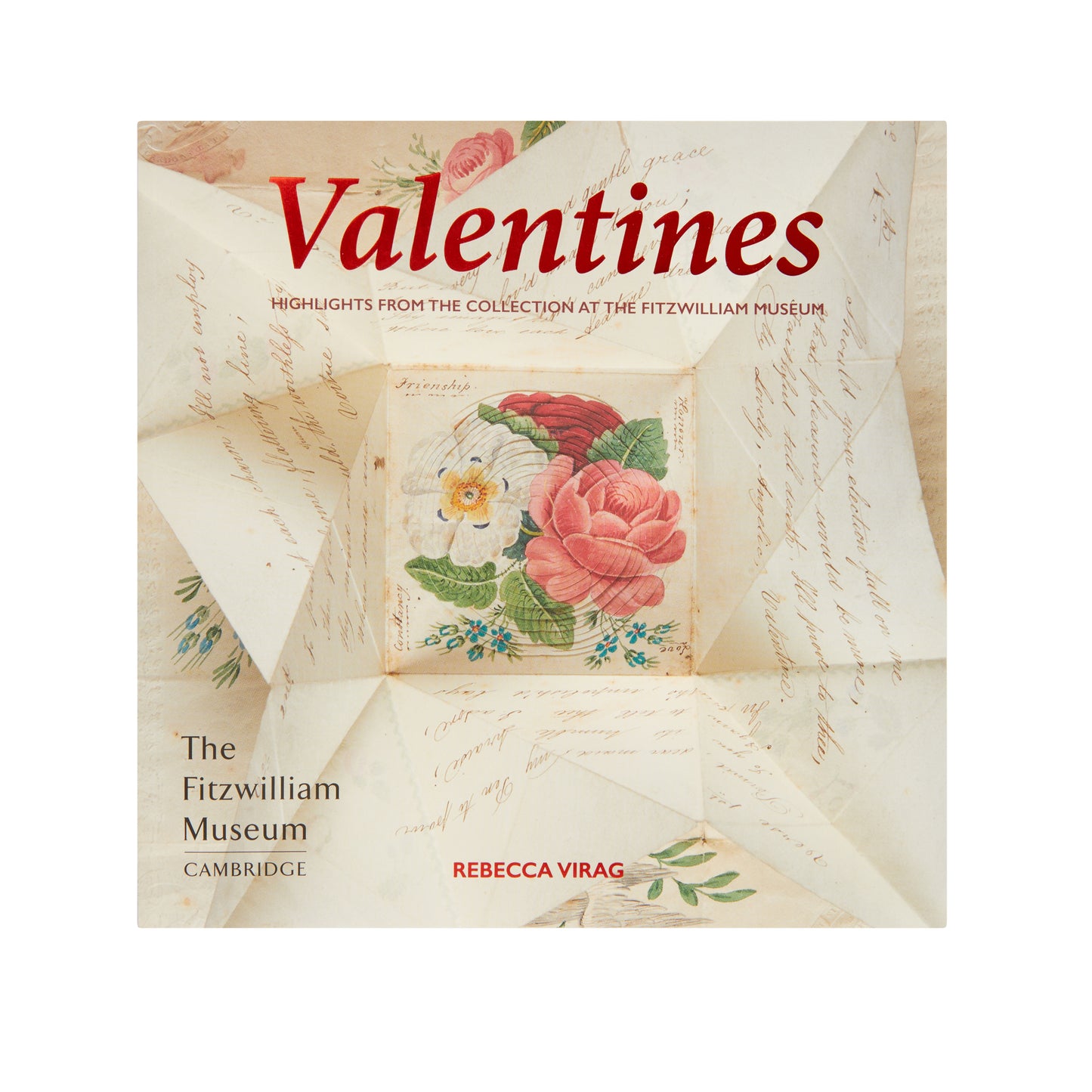 Front cover of catalogue: Valentines: Highlights from the Collection of the Fitzwilliam Museum by Rebecca Virag.