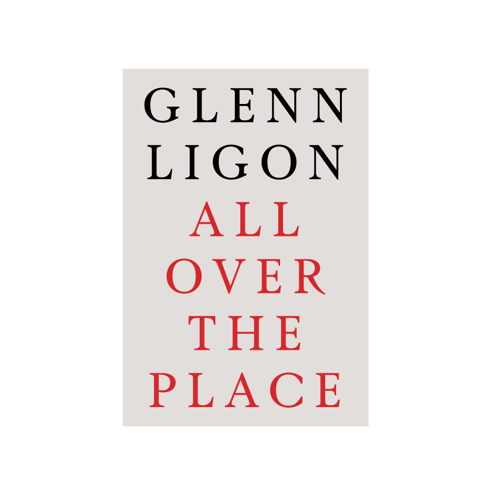 Glenn Ligon: All Over the Place - Exhibition catalogue