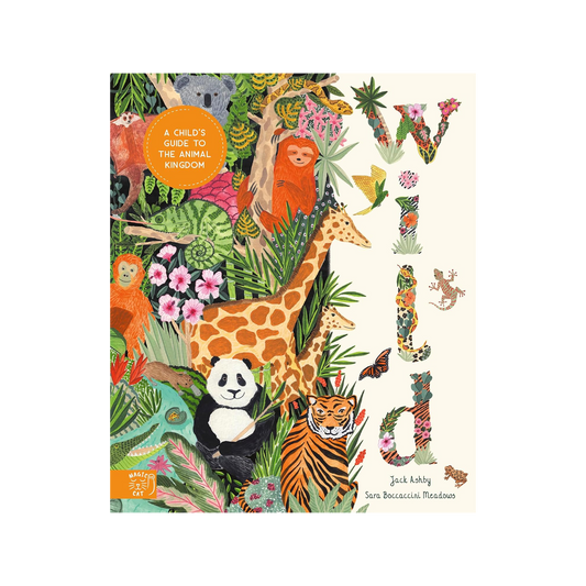 Wild: A Childs Guide to the Animal Kingdom
