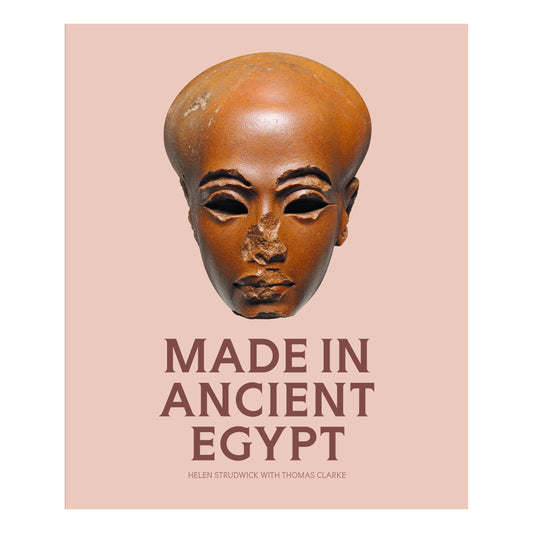 Made in Ancient Egypt - Exhibition Catalogue