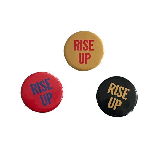 Rise Up - Button badges