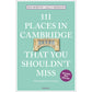111 Places in Cambridge that you Shouldn't Miss - Guide book
