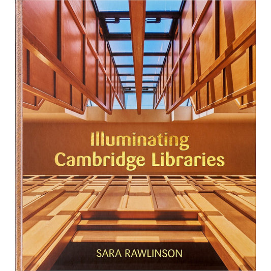 Illuminating Cambridge Libraries - Book of Photography