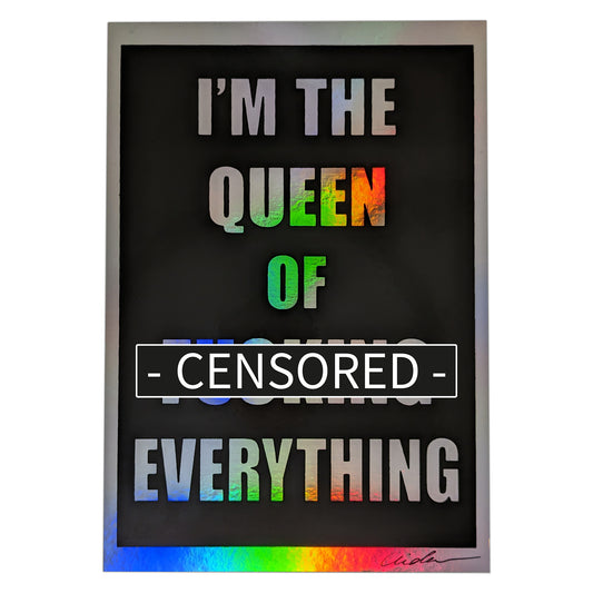 Queen of everything Print